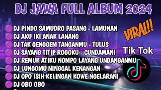 Download lagu DJ JAWA VIRAL TIKTOK FULL ALBUM TERBARU 2024 ||DJ PINDO SAMUDRO PASANG||DJ LAMUNAN FULL BASS! mp3