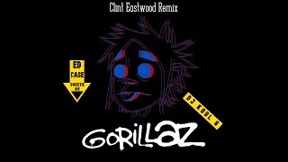 Gorillaz - Clint Eastwood (Ed Case/Sweetie Irie) Dj Koul G Remix