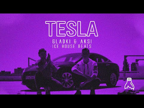 Gładki x Aksi x Ice House Beats - TESLA