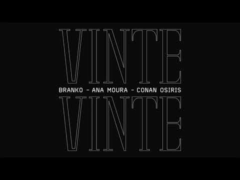 Branko, Ana Moura & Conan Osiris - Vinte Vinte