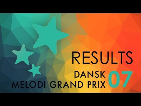 Dansk Melodi Grand Prix 07: Results