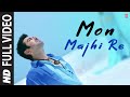 Arijit Singh "Mon Majhi Re" Full HD Video Song ...