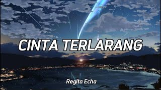 Download lagu Cinta Terlarang (cover lirik ) by Regita Echa mp3 Download lagu Cinta Terlarang (cover lirik ) by Regita Echa mp3