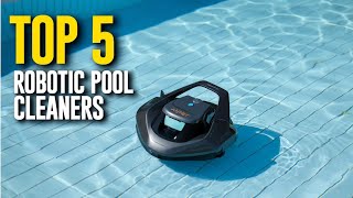 “Top 5 Robotic Pool Cleaners of 2026 – Ultimate Buyer’s Guide”