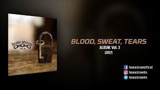 Heavy Stream - Blood, Sweat, Tears (2017)