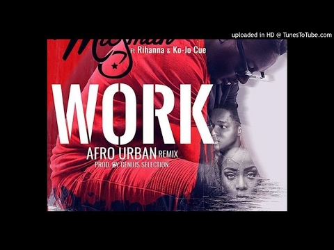 DJ Micsmith – Work (Afro Urban Remix) (Ft Ko-Jo Cue)
