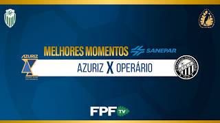 AZURIZ 0X2 OPERÁRIO | MELHORES MOMENTOS SANEPAR | PARANAENSE 2026 | QUARTAS DE FINAL (VOLTA)