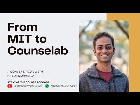 From MIT to Counselab - A Conversation with Hazim Mohamad