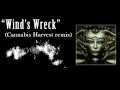 myuu - Wind's Wreck (Cannabis Harvest remix ...