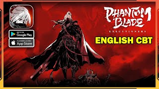 Phantom Blade: Executioners English CBT Gameplay (Android, iOS)