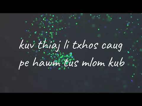 Hlawv Xyab - NujSua Xyooj Lyric Video