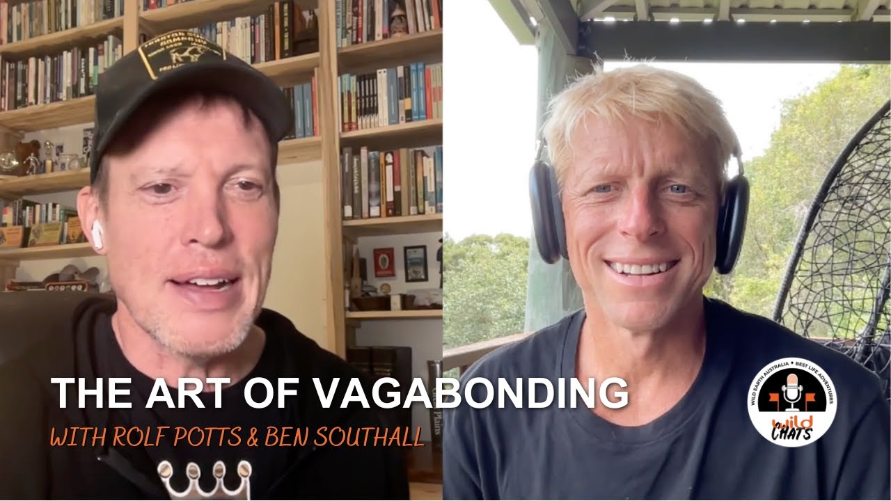 The Art of Vagabonding with Travel Legend Rolf Potts