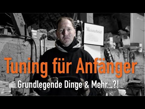 Tuning für Anfänger - Grundlegende Dinge & Mehr...?! Erklärt vom Kfz Meister