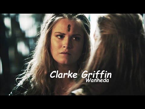 Clarke griffin- Wanheda