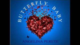 Video thumbnail of "Butterfly Baby (with lyrics) : Angelina Perete"