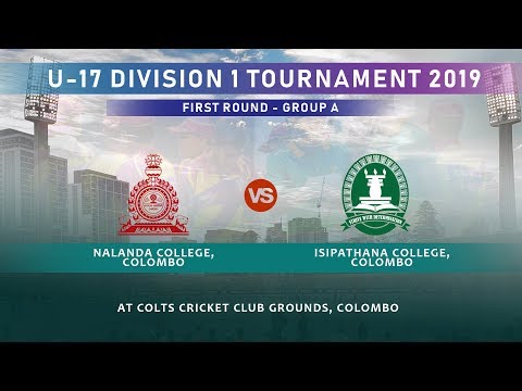 Nalanda College, Colombo vs Isipathana College, Colombo - U-17 Division 1 Tournament 2019