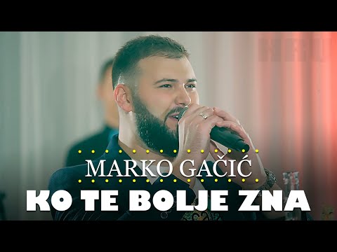 Marko Gacic - Ko te bolje zna (orkestar Gorana Todorovica)