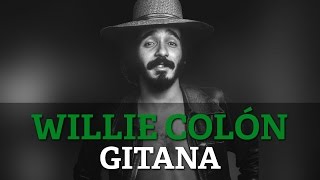 Willie Colon - Gitana