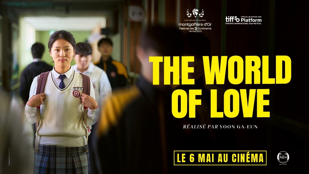 Miniature de la vidéo THE WORLD OF LOVE I Le 6 mai au cinéma du film The World of Love