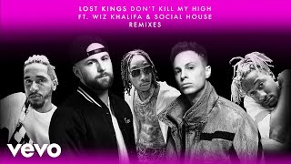 Lost Kings - Don&#39;t Kill My High (Ashworth Remix (Audio)) ft. Wiz Khalifa, Social House