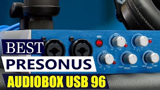 PreSonus AudioBox USB 96 Review: The Ultimate Starter Audio Interface?
