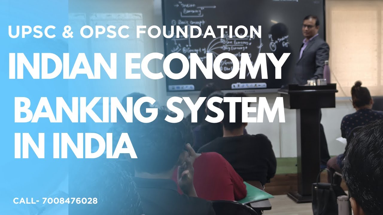 Indian Banking System_Upsc Foundation Batch_Indian Economy
