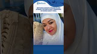 Download lagu Betharia Sonata Suspected to Have Suffered a Stroke, Viral Photo Shows Her Hospitalized mp3