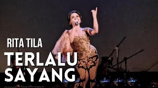 Download lagu Rita Tila Terlalu Sayang... mp3