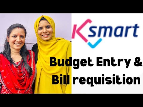 K Smart Budget entry | Bill Generation | How to create a bill in K smart | Video
