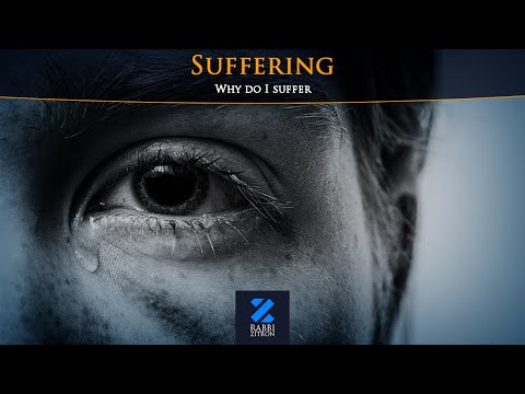 Why do I suffer?  | Rabbi Yehoshua Zitron