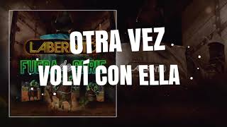Grupo Laberinto - Volví con Ella (Letra)