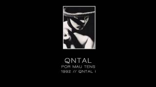 QNTAL - Por mau tens ["QNTAL I" - 1992]