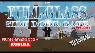 Full Glass Side Door Gate Version 2 - ROBLOX | Lumber Tycoon 2