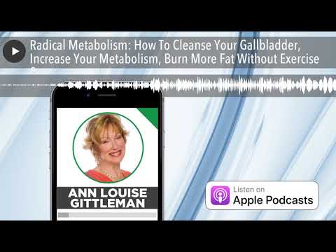 Metabolismo Radical: Cómo Limpiar la Vesícula Biliar, Aumentar el Metabolismo y Quemar Más Grasa ...