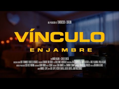 Enjambre -  Vinculo (Video Oficial)