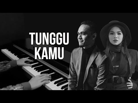Lah Ahmad & Aina Abdul - Tunggu Kamu (Piano/Lirik)