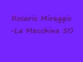 Rosario Miraggio-La Macchina 50 