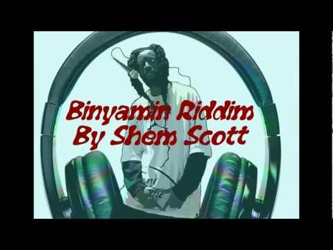 Binyamin Riddim - By Shem Scott