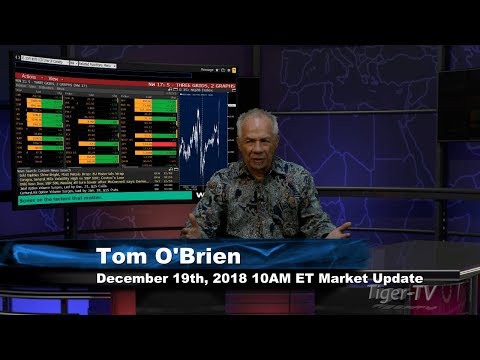 December 19th 10AM ET Market Update with Tom O'Brien on TFNN