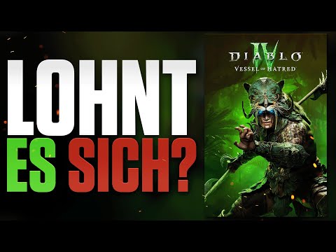LOHNT SICH Diablo IV Vessel of Hatred - DLC Test deutsch