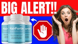 HairFortin Reviews 2023 - HairFortin - [[⛔BIG ALERT⛔]] HairFortin Supplement Review - Does it Work?