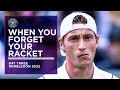 When You Forget to Bring Your Racket to Wimbledon | Wimbledon 2022