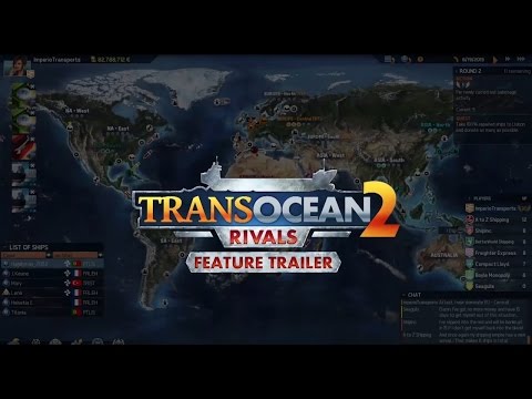 TransOcean 2: Rivals - feature traile