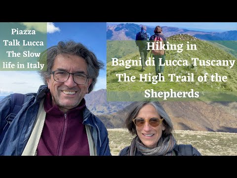 HIKING IN ITALY - BAGNI DI LUCCA TUSCANY - The High Trail of the Shepherds - Monte Prato Fiorito