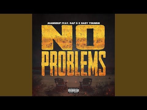 No Problems (feat. Kap G & Baby Youngn)