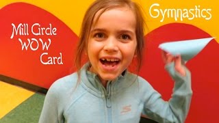 Mill Circle WOW Card at Gymnastics! | Crazy8Family