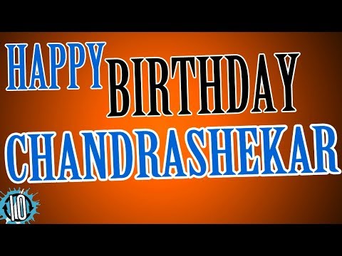 HAPPY BIRTHDAY CHANDRASHEKAR! 10 Hours Non Stop Music & Animation For Party Time #hbd #Chandrashekar