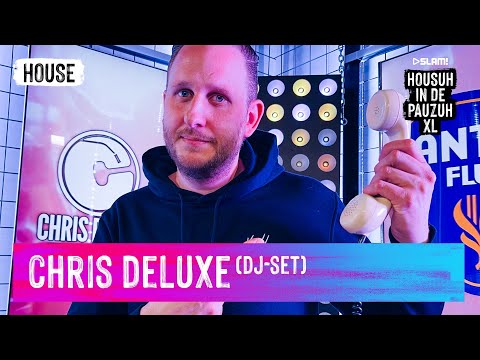 Chris Deluxe X HOUSUH IN DE PAUSUH XL (DJ-set) | SLAM!