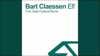 Bart Claessen - Elf (Fine Taste festival remix) [OFFICIAL]