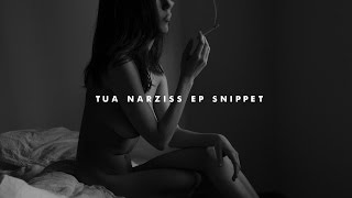 Tua - Narziss (Snippet)